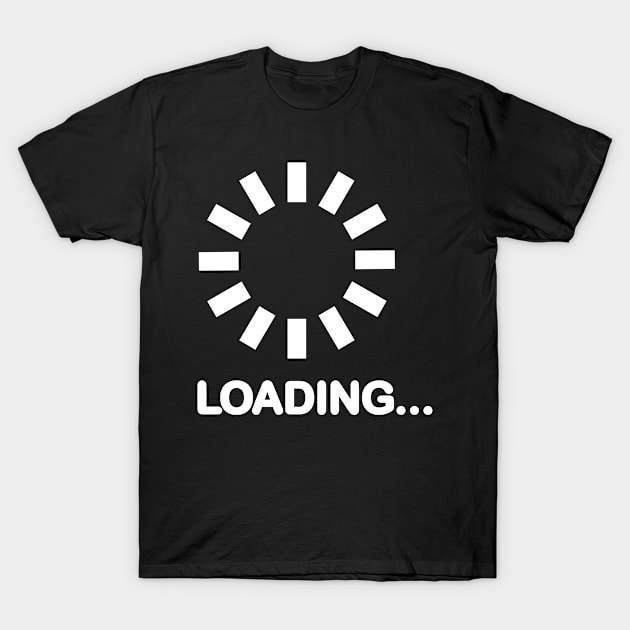 Loading T-Shirt by Designzz